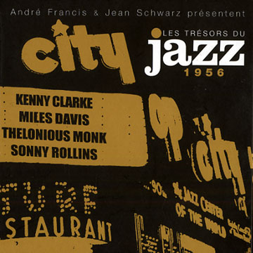 Les Tr�sors du Jazz 1956,Kenny Clarke , Miles Davis , Thelonious Monk , Sonny Rollins