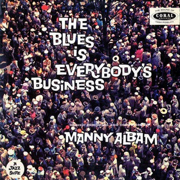 The blues is everybody's business,Manny Albam