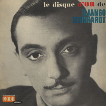 Le disque d'or de Django Reinhardt,Django Reinhardt