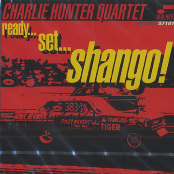 ready...set...shango,Charlie Hunter