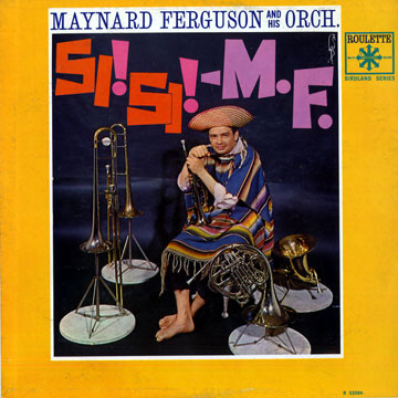 Si! Si! M.F.,Maynard Ferguson