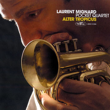 Alter tropicus,Laurent Mignard