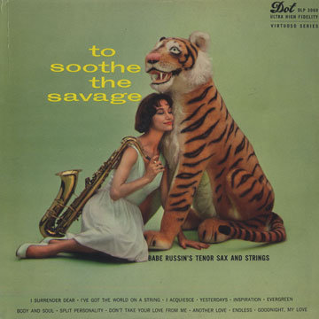 To soothe the savage,Babe Russin
