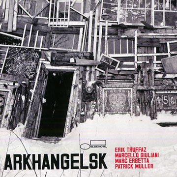 Arkhangelsk,Erik Truffaz