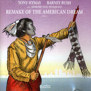 Remake of the American Dream Vol. 2,Barney Bush , Tony Hymas