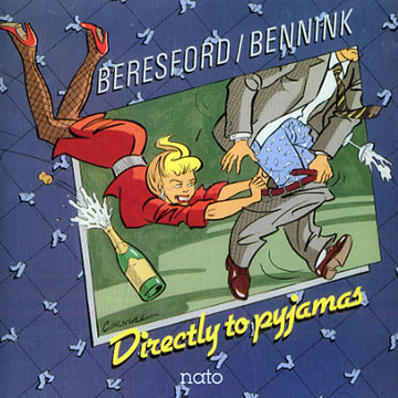 Directly to pyjamas,Han Bennink , Steve Beresford