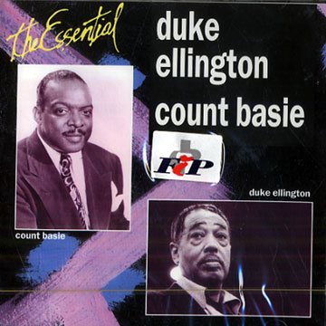 The essential,Count Basie , Duke Ellington