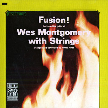 Fusion ! Wes Montgomery with Strings,Wes Montgomery