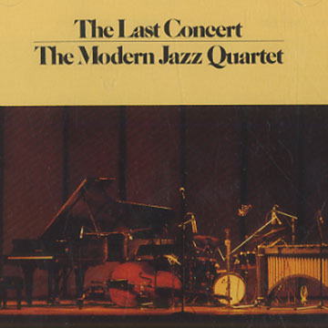 The last concert, Modern Jazz Quartet