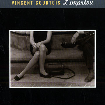 L'imprevu,Vincent Courtois