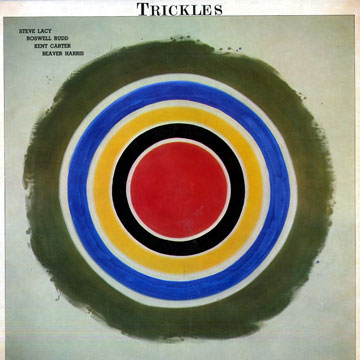 Trickles,Kent Carter , Beaver Harris , Steve Lacy , Roswell Rudd