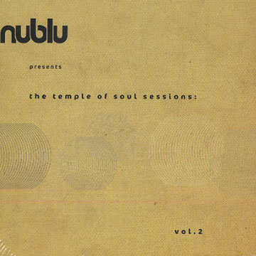 nublu presents the temple of soul sessions : vol.2, Nublu Orchestra