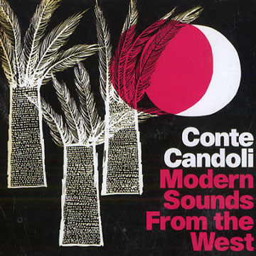 Modern Sounds From the West,Conte Candoli