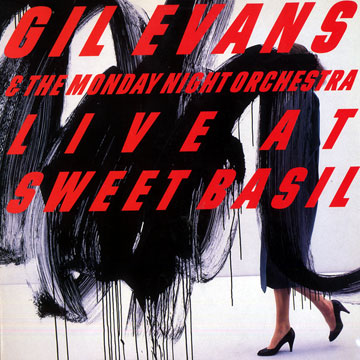 Live at Sweet Basil,Gil Evans