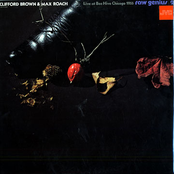 Raw genius 2,Clifford Brown , Max Roach