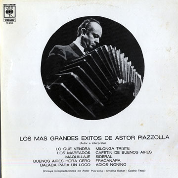 Los mas grandes exitos de Astor Piazzolla,Astor Piazzolla