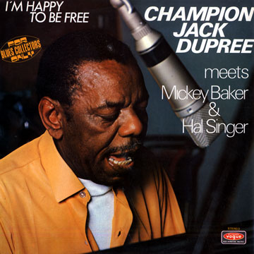 I'm happy to be free,Champion Jack Dupree