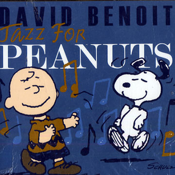 Jazz for peanuts,David Benoit