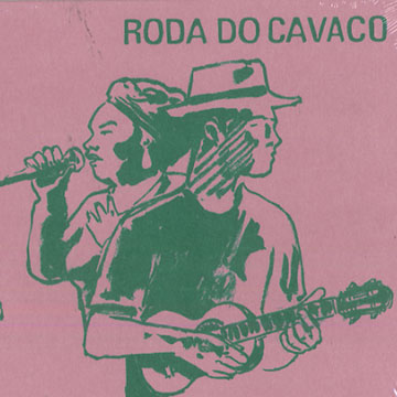 Roda do Cavaco,Roda Do Cavaco