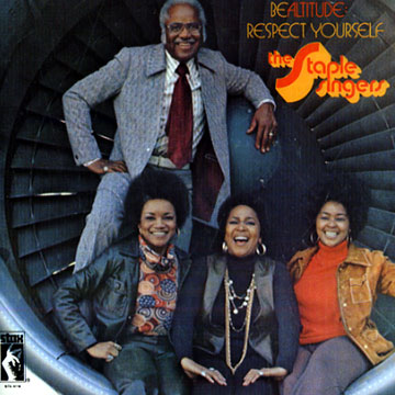 Be altitude: Respect yourself, The Staple Singers